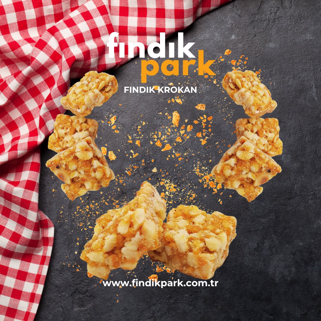 Fındık Krokan Fındıkpark’ın Eşsiz Tatlı Atıştırmalığı