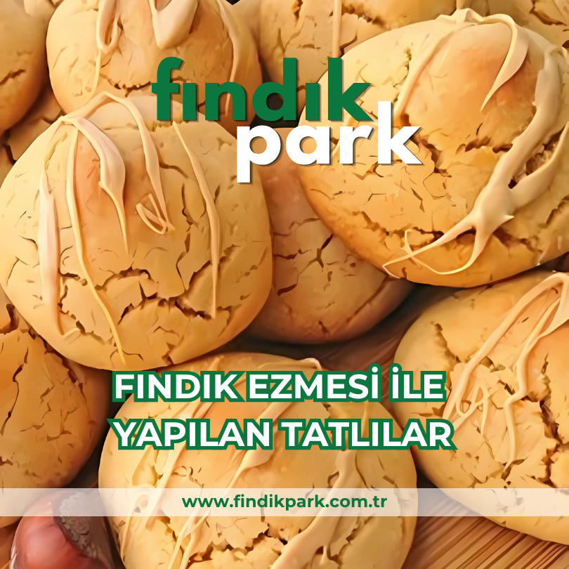 Fındık Ezmesi ile Yapılan Tatlılar